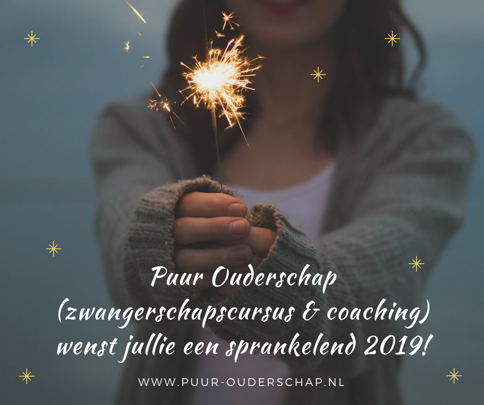 Puur Ouderschap (zwangerschapscursus & coaching) wenst jullie een sprankelend 2019!